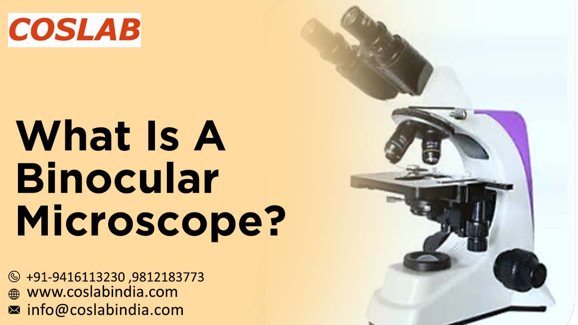 Binocular Microscope Manufacturers in India